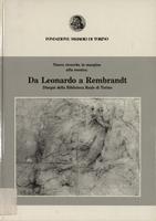 Nuove ricerche in margine alla mostra: Da Leonardo a Rembrandt. Disegni della Biblioteca Reale di Torino: atti del convegno internazionale di studi, Torino, Vigna di Madama Reale 24-25 ottobre 1990