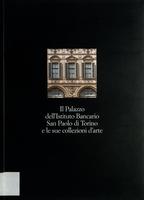 Il Palazzo dell'Istituto Bancario San Paolo di Torino e le sue collezioni d'arte