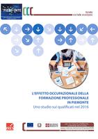 L'effetto occupazionale della formazione professionale in Piemonte. Uno studio sui qualificati nel 2016