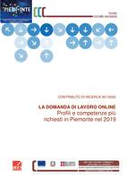 Contributo di Ricerca 301/2020. La domanda di lavoro online. Profili e competenze più richiesti in Piemonte nel 2019.