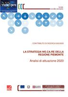 Contributo di Ricerca 303/2020. La strategia We.Ca.Re. della Regione Piemonte. Analisi di attuazione 2020