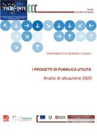 Contributo di Ricerca 315/2021. I progetti di pubblica utilità. Analisi di attuazione 2020.