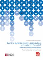 Contributo di Ricerca 324/2021. Qual è la domanda abitativa degli studenti universitari in Piemonte? Una stima del fabbisogno di posti alloggio