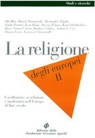 La religione degli europei II. Un dibattito su religione e modernità nell’Europa di fine secolo