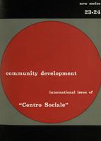 Community Development n.23-24 1970. International issue of Centro Sociale (ed. italiana: Centro sociale A.17 n.94-96)