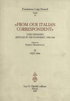 “From our Italian correspondent”, Luigi Einaudi's articles in «The Economist», 1908-1946 Vol. 2