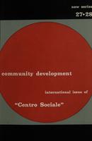 Community Development n.27-28 1972. International issue of Centro Sociale (ed. italiana: Centro sociale A.19 n.103-105)