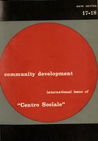 Community Development n.17-18 1967. International issue of Centro Sociale (ed. italiana: Centro sociale A.14 n.76-78)