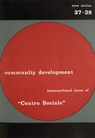 Community Development n.37-38 1977. International issue of Centro Sociale (ed. italiana: Centro sociale A.24 n.133-135)