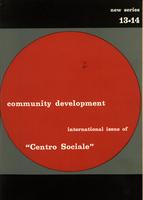 Community Development n.13-14 1965. International issue of Centro Sociale (ed. italiana: Centro sociale A.12 n.61-64)