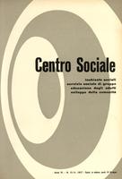 Centro sociale A.04 n.13-14. Inchieste sociali servizio sociale di gruppo educazione degli adulti