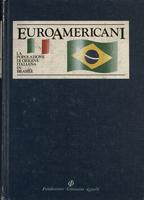 Euroamericani. Volume terzo. La popolazione di origine italiana in Brasile