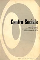 Centro sociale A.02 n.5-6. Inchieste sociali servizio sociale di gruppo educazione degli adulti