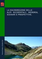 La Macroregione delle Alpi Occidentali: memoria, scenari e prospettive
