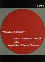 Centro sociale A.16 n.85-86. Servizi e operatori sociali nella Repubblica Federale Tedesca