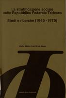 La stratificazione sociale nella Repubblica Federale Tedesca. Studi e ricerche (1945-1975)
