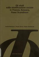 Gli studi sulla stratificazione sociale in Francia, Svizzera, Paesi Scandinavi
