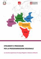Strumenti e procedure per la programmazione regionale. La recente esperienza di cinque Regioni a Statuto ordinario