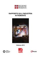 Rapporto sull'industria in Piemonte. Edizione 2012