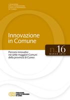 Innovazione in Comune. Percorsi innovativi nei sette maggiori Comuni della provincia di Cuneo
