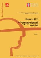 Rapporto 2011. La formazione professionale Regionale in Piemonte (Anno 2010)