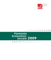 Piemonte economico sociale 2009: i dati e i commenti sulla regione. Relazione annuale sulla situazione economica, sociale e territoriale del Piemonte nel 2009