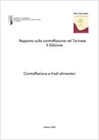 Rapporto sulla contraffazione nel Torinese seconda edizione, 2009. Contraffazione e frodi alimentari