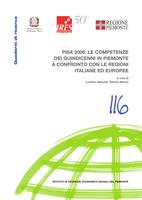 PISA 2006: Le competenze dei quindicenni in Piemonte a confronto con le regioni italiane ed europee