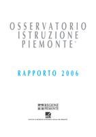 Osservatorio Istruzione Piemonte. Rapporto 2006