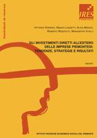 Gli investimenti diretti all'estero delle imprese piemontesi : tendenze, strategie e risultati