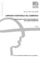 L'impronta territoriale del commercio : dotazione di strutture distributive dei comuni piemontesi