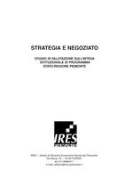 Strategia e negoziato : studio di valutazione sull'intesa istituzionale di programma Stato-Regione Piemonte