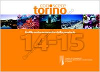 Conoscere Torino, 2014-2015. Conoscere Torino. Profilo socio-economico della provincia