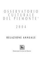 Osservatorio culturale del Piemonte 2004. Relazione annuale