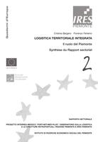 Logistica territoriale integrata. Il ruolo del Piemonte. Synthèse du Rapport Sectoriel