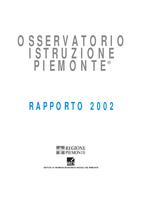 Osservatorio istruzione Piemonte. Rapporto 2002