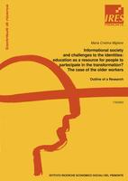 Informational society and challenges to the identities: education as a resource for people to partecipate in the transformation? The case of the older workers