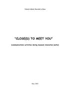 'Close(d) to meet you' : (communications activities during museum renovation works)