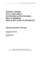 Serie Speciale - Osservatorio sulla dinamica economico-finanziaria delle imprese delle bevande in Piemonte. Primo rapporto 1998-2001