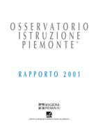 Osservatorio istruzione Piemonte. Rapporto 2001