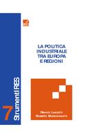La politica industriale tra Europa e regioni : note e riflessioni per il Piemonte