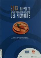 Rapporto sull'internazionalizzazione del Piemonte. Dati e indici socioeconomici per orientare lo sviluppo regionale sui mercati internazionali
