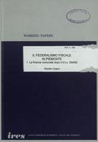 Il federalismo fiscale in Piemonte : La finanza comunale dopo il D.Lv.504/92