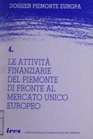 Le attivita' finanziarie del Piemonte di fronte al mercato unico europeo