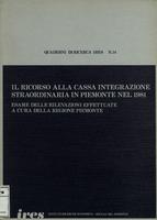 Il ricorso alla cassa integrazione straordinaria in Piemonte nel 1981 : esame delle rilevazioni a cura della Regione Piemonte