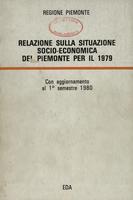 Relazione socio-economica del Piemonte per il 1979 : con aggiornamento al 1° semestre 1980