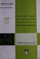 Studio per il piano di interventi della Provincia di Torino nel settore scolastico : I° rapporto: situazione scolastica e prime indicazioni operative