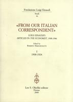 “From our Italian correspondent”, Luigi Einaudi's articles in «The Economist», 1908-1946 Vol. 1