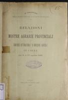Relazioni sulle mostre agrarie provinciali e concorso internazionale di macchine agricole in Udine dal 14 al 27 agosto 1895 : 50° anniversario dell'Associazione agraria friulana