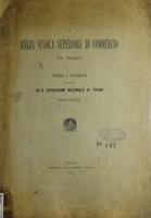 La Regia Scuola superiore di Commercio in Bari : notizie e documenti presentati alla Esposizione nazionale di Torino 1898.